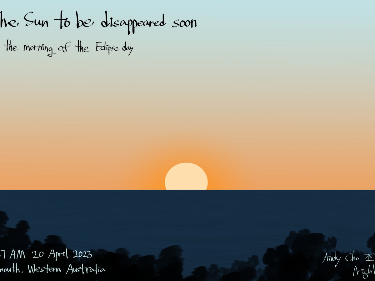 The Sun to be disappeared soon (In the morning of the Eclipse&nbsp;day)